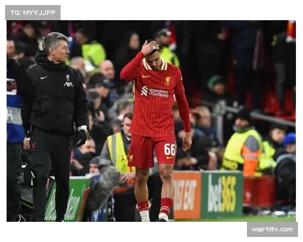 阿诺德转会皇马后重返安菲尔德 回乡之战充满情感看点